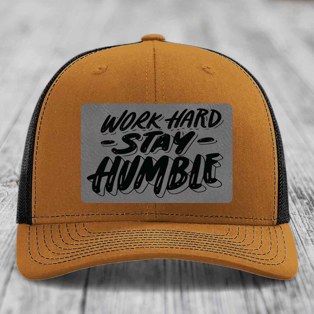 Work Hard, Stay Humble - Leather Patch Hat - Grey to Black Patch - Richardson 112 Snapback Trucker Hat