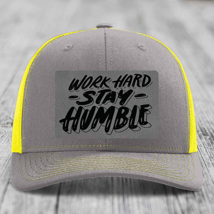 Work Hard, Stay Humble - Leather Patch Hat - Grey to Black Patch - Richardson 112 Snapback Trucker Hat