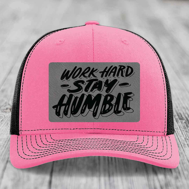 Work Hard, Stay Humble - Leather Patch Hat - Grey to Black Patch - Richardson 112 Snapback Trucker Hat
