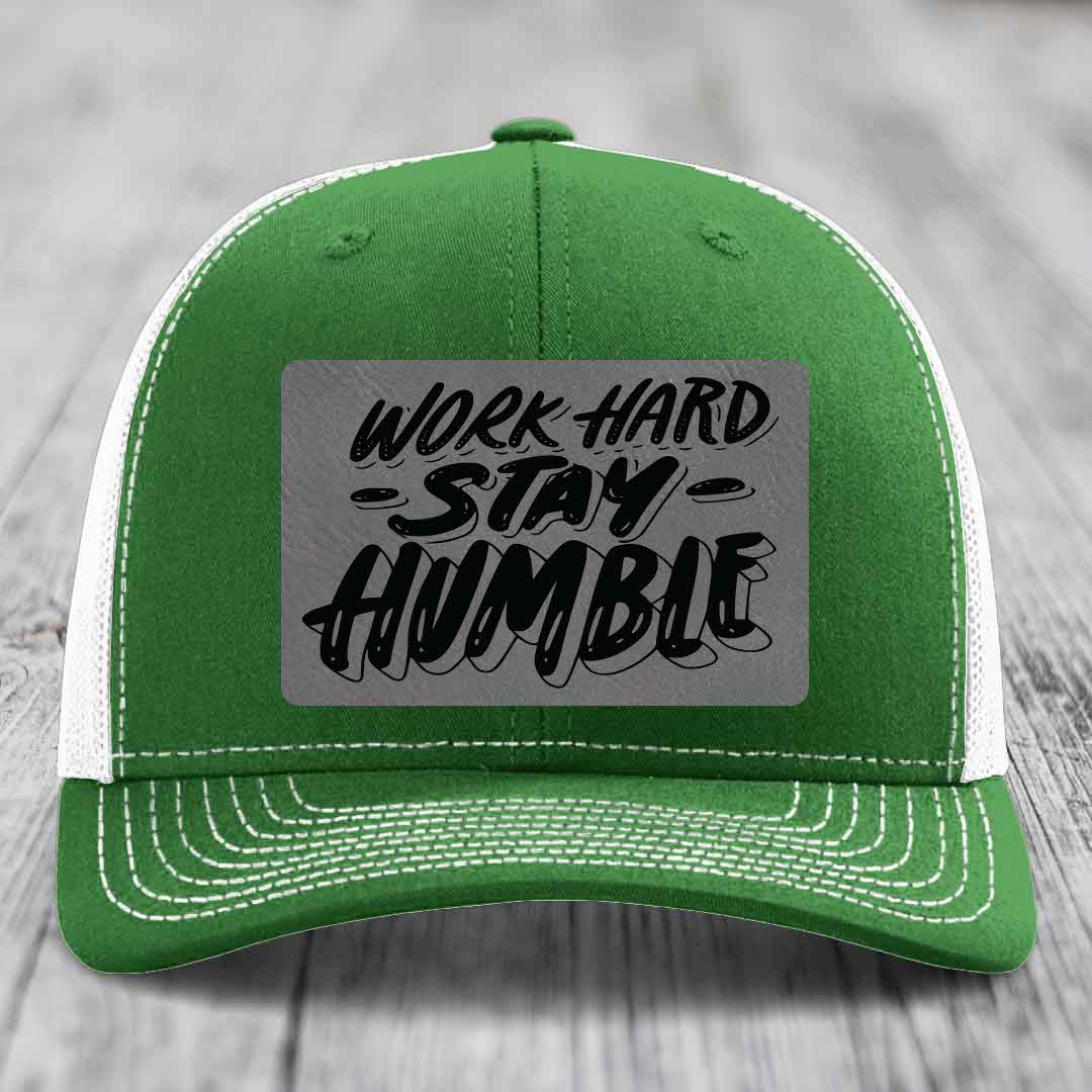 Work Hard, Stay Humble - Leather Patch Hat - Grey to Black Patch - Richardson 112 Snapback Trucker Hat