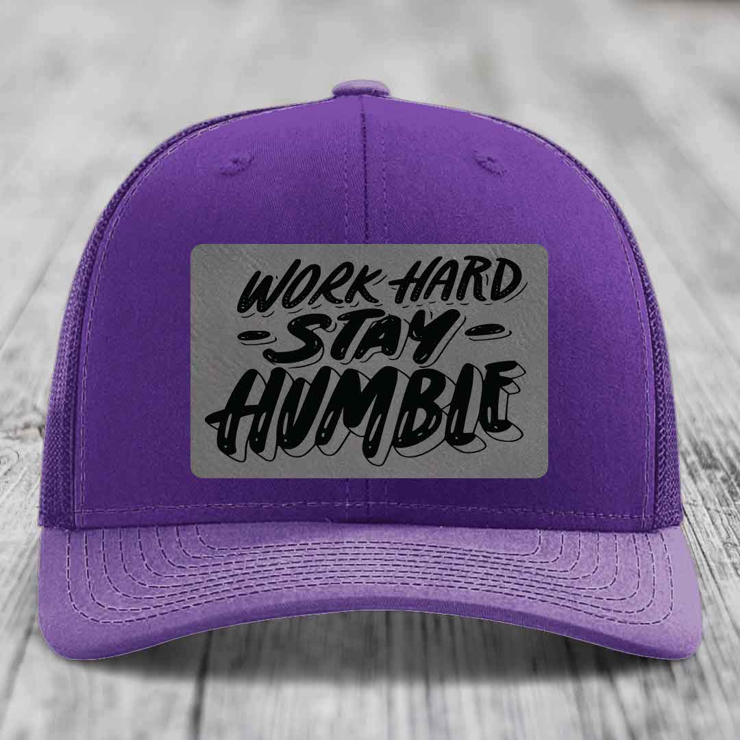 Work Hard, Stay Humble - Leather Patch Hat - Grey to Black Patch - Richardson 112 Snapback Trucker Hat