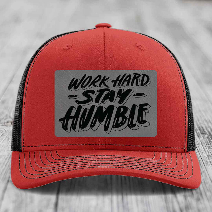 Work Hard, Stay Humble - Leather Patch Hat - Grey to Black Patch - Richardson 112 Snapback Trucker Hat