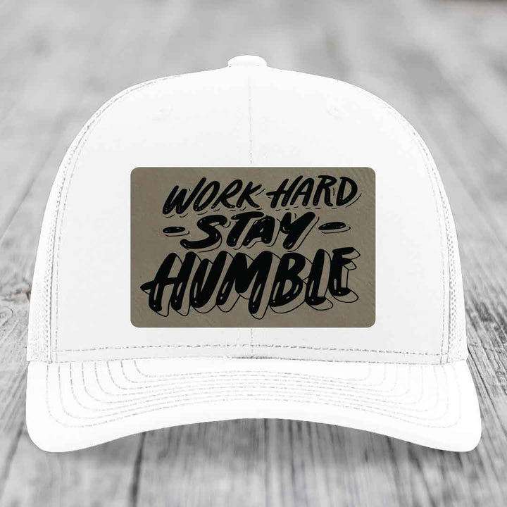 Work Hard, Stay Humble - Leather Patch Hat - Light Brown to Black Patch - Richardson 112 Snapback Trucker Hat