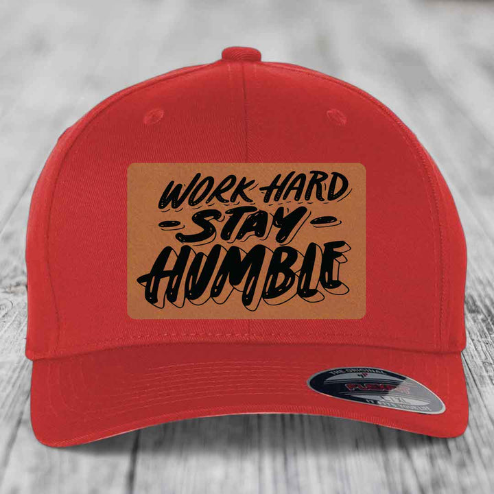Work Hard, Stay Humble - Leather Patch Hat - Rawhide to Black Patch - Flexfit 6277 Fitted Hat