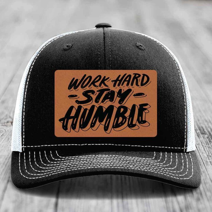 Work Hard, Stay Humble - Leather Patch Hat - Rawhide to Black Patch - Richardson 112 Snapback Trucker Hat