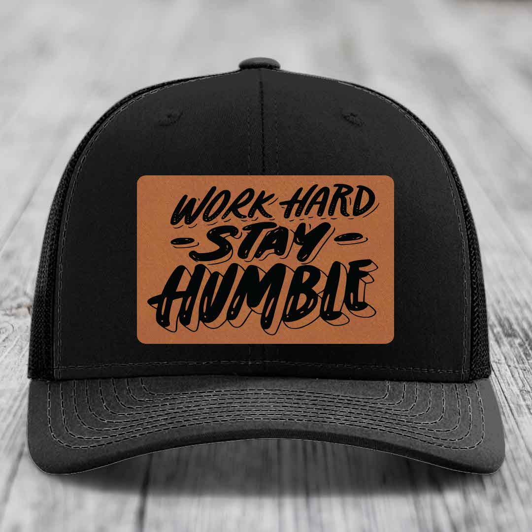 Work Hard, Stay Humble - Leather Patch Hat - Rawhide to Black Patch - Richardson 112 Snapback Trucker Hat