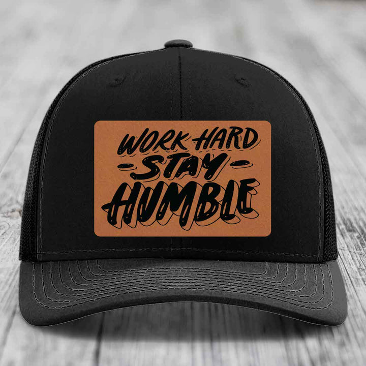 Work Hard, Stay Humble - Leather Patch Hat - Rawhide to Black Patch - Richardson 112 Snapback Trucker Hat