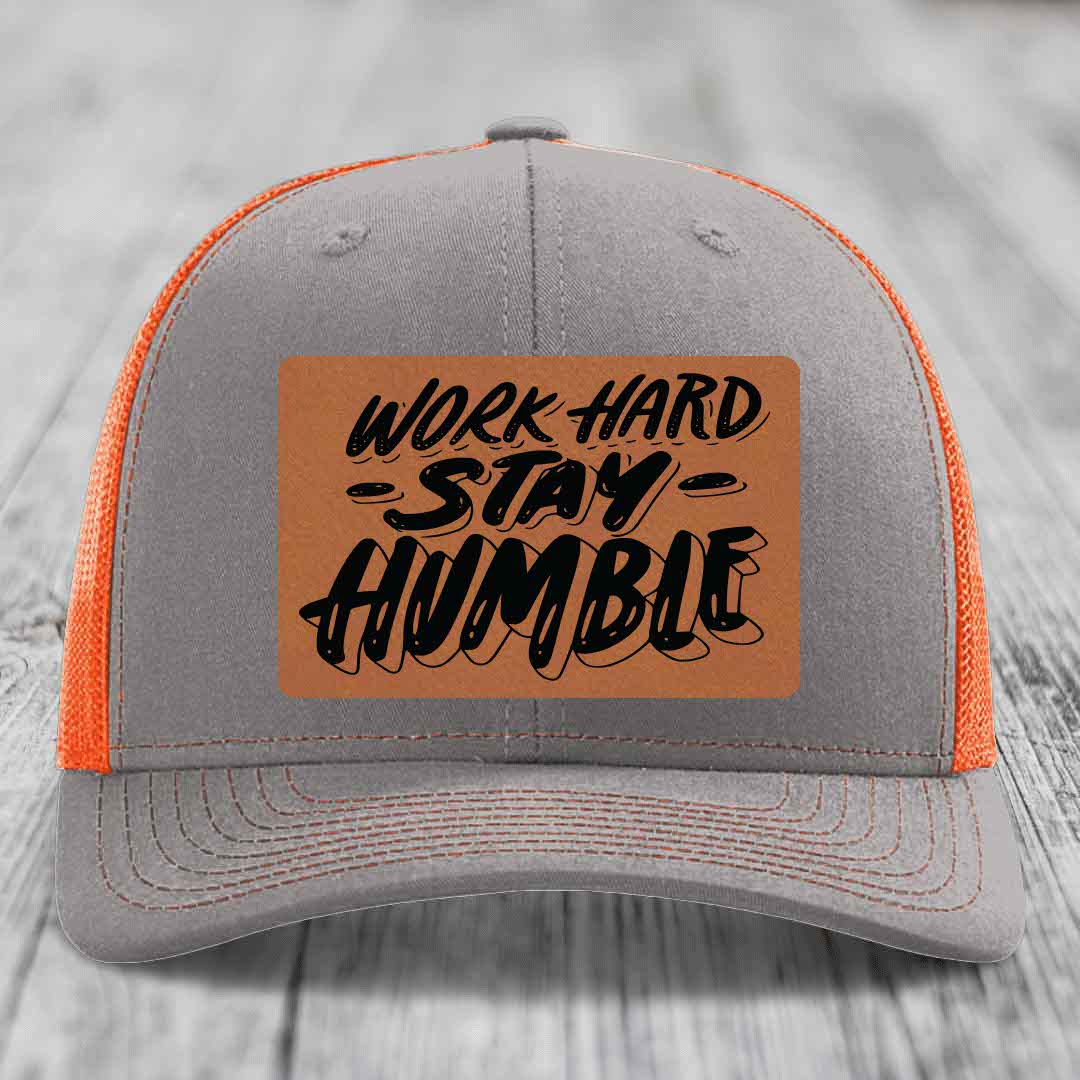 Work Hard, Stay Humble - Leather Patch Hat - Rawhide to Black Patch - Richardson 112 Snapback Trucker Hat