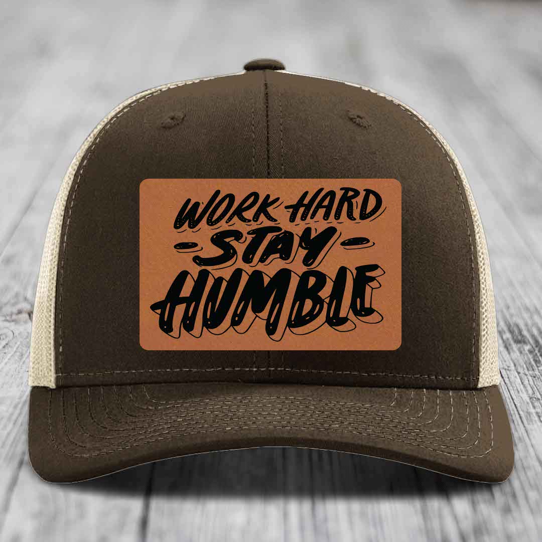 Work Hard, Stay Humble - Leather Patch Hat - Rawhide to Black Patch - Richardson 112 Snapback Trucker Hat