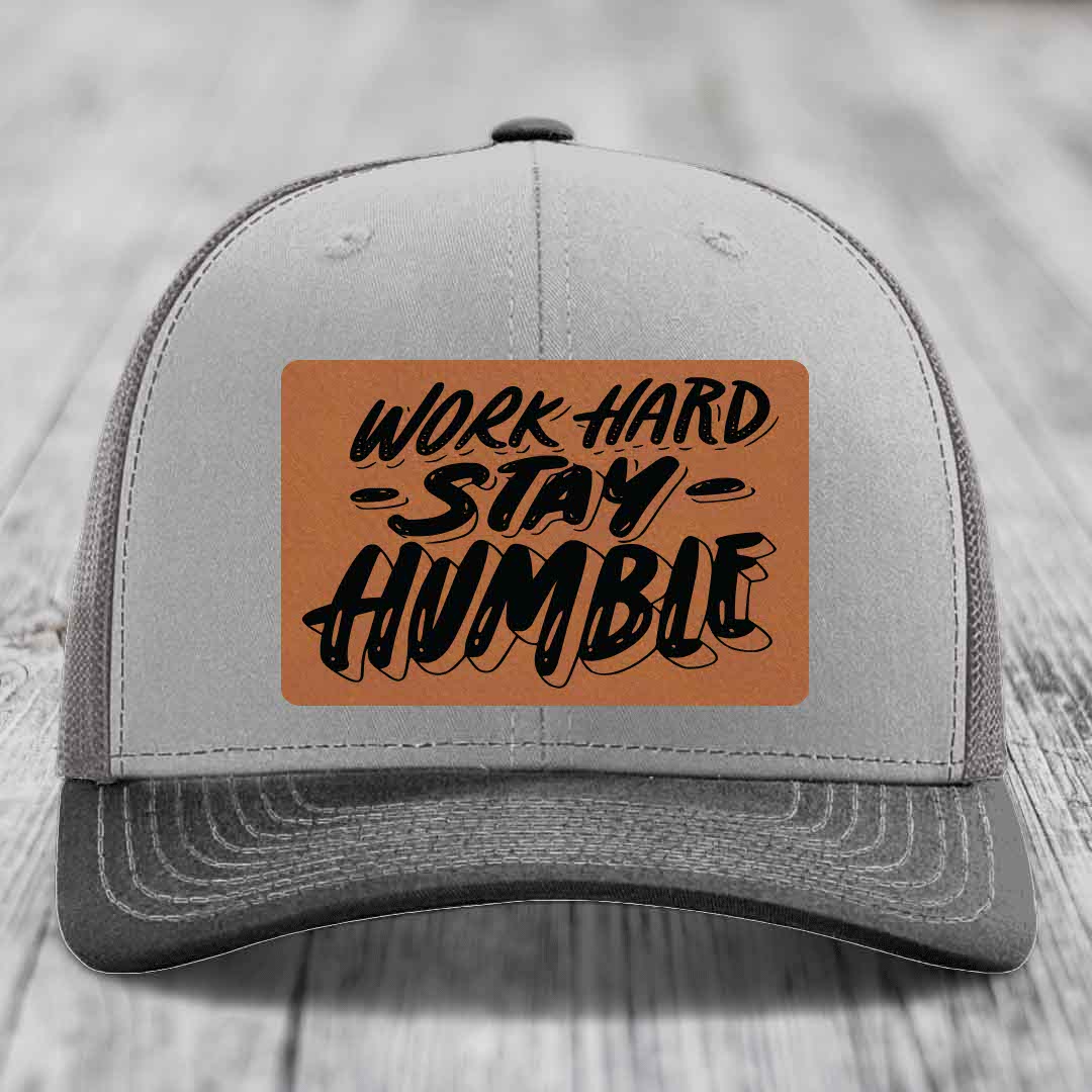 Work Hard, Stay Humble - Leather Patch Hat - Rawhide to Black Patch - Richardson 112 Snapback Trucker Hat