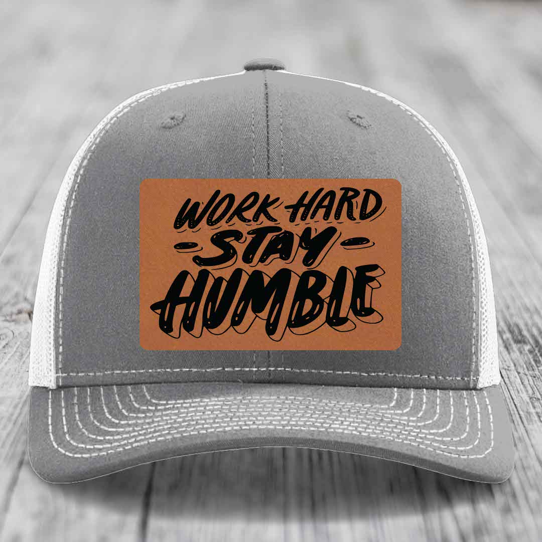 Work Hard, Stay Humble - Leather Patch Hat - Rawhide to Black Patch - Richardson 112 Snapback Trucker Hat