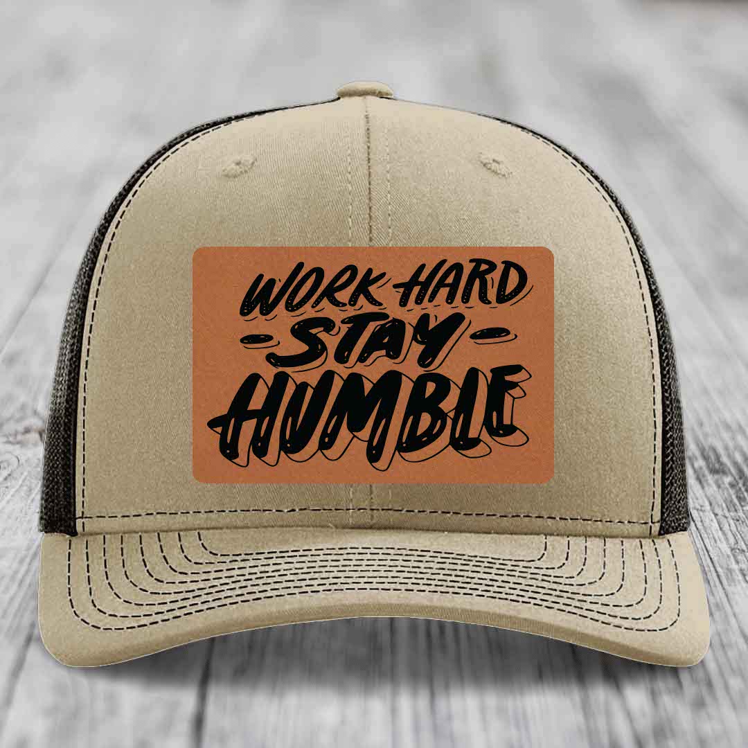 Work Hard, Stay Humble - Leather Patch Hat - Rawhide to Black Patch - Richardson 112 Snapback Trucker Hat