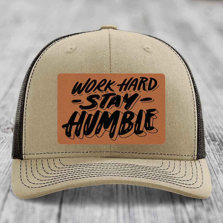 Work Hard, Stay Humble - Leather Patch Hat - Rawhide to Black Patch - Richardson 112 Snapback Trucker Hat