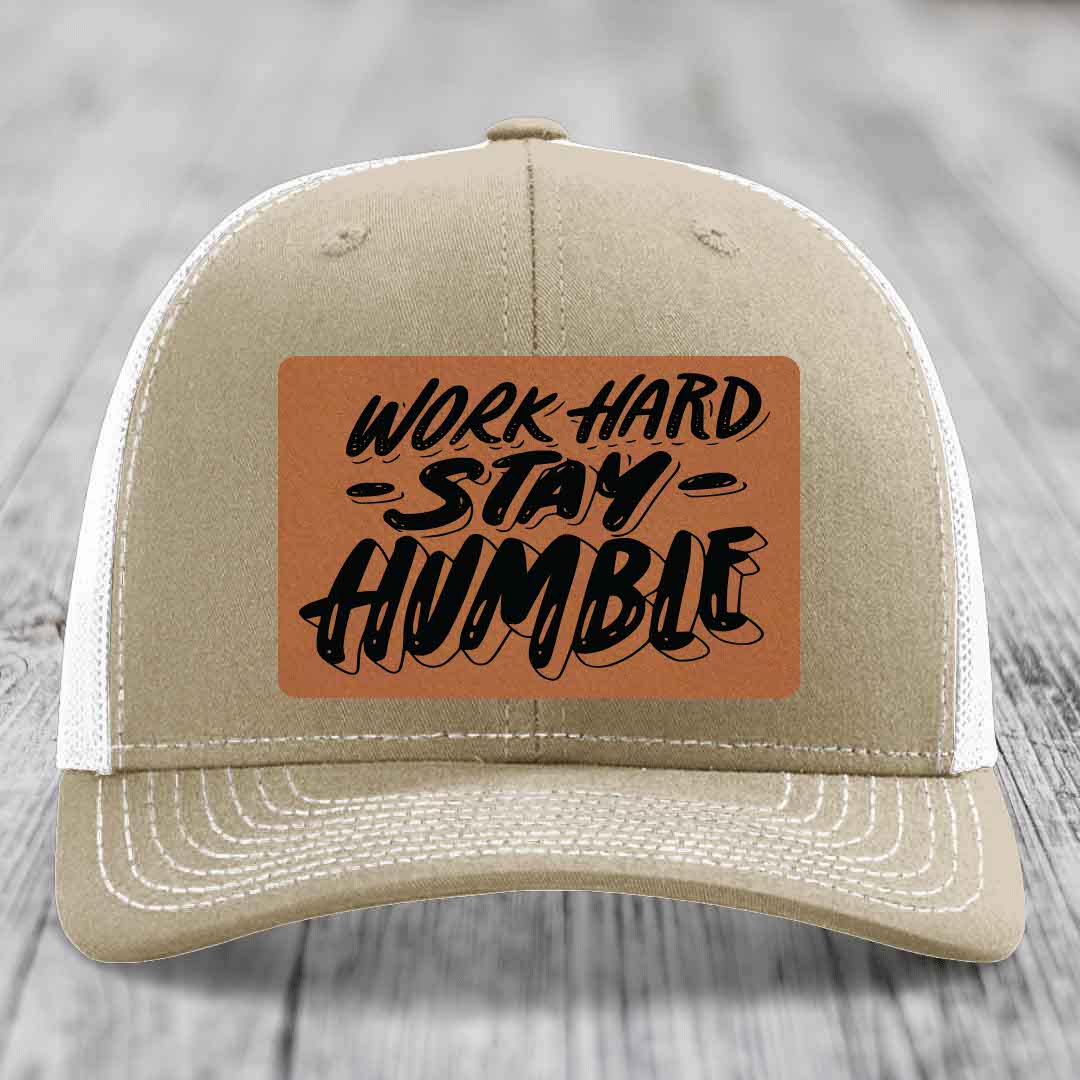 Work Hard, Stay Humble - Leather Patch Hat - Rawhide to Black Patch - Richardson 112 Snapback Trucker Hat