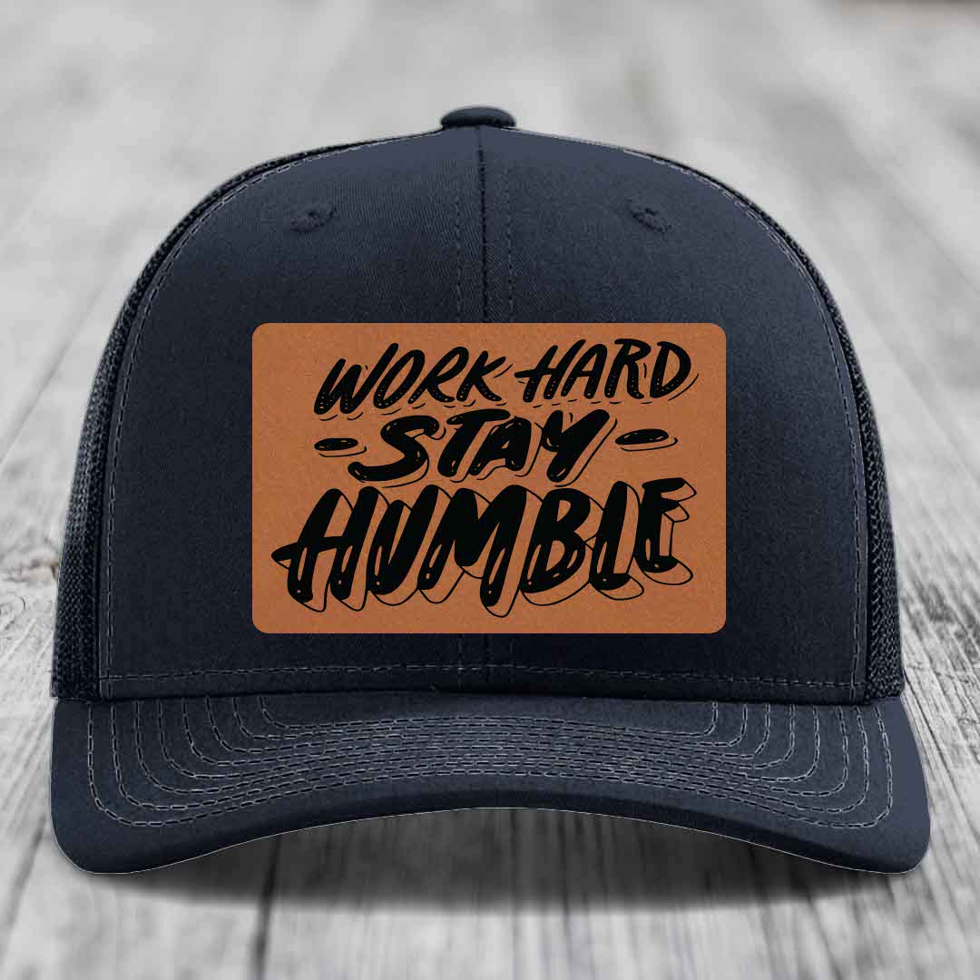 Work Hard, Stay Humble - Leather Patch Hat - Rawhide to Black Patch - Richardson 112 Snapback Trucker Hat
