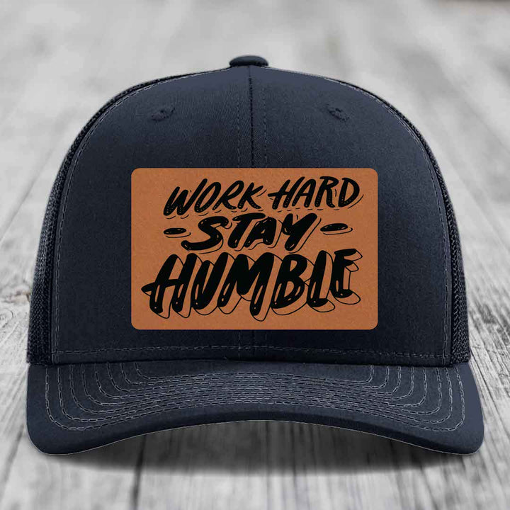 Work Hard, Stay Humble - Leather Patch Hat - Rawhide to Black Patch - Richardson 112 Snapback Trucker Hat