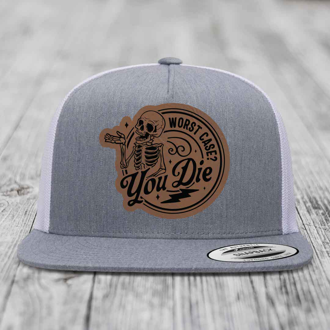 Worst Case, You Die - Leather Patch Hat - Dark Brown to Black Patch - Yupoong 6006 Snapback Flatbill Hat
