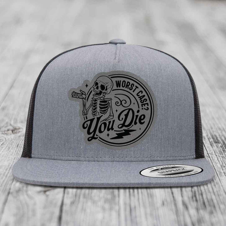 Worst Case, You Die - Leather Patch Hat - Grey to Black Patch - Yupoong 6006 Snapback Flatbill Hat
