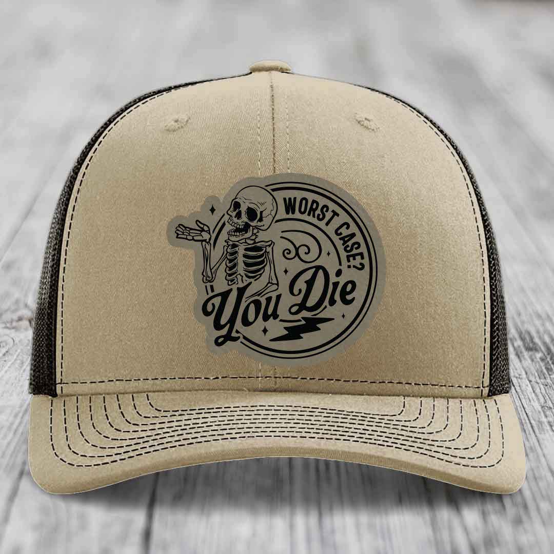 Worst Case, You Die - Leather Patch Hat - Light Brown to Black Patch - Richardson 112 Snapback Trucker Hat