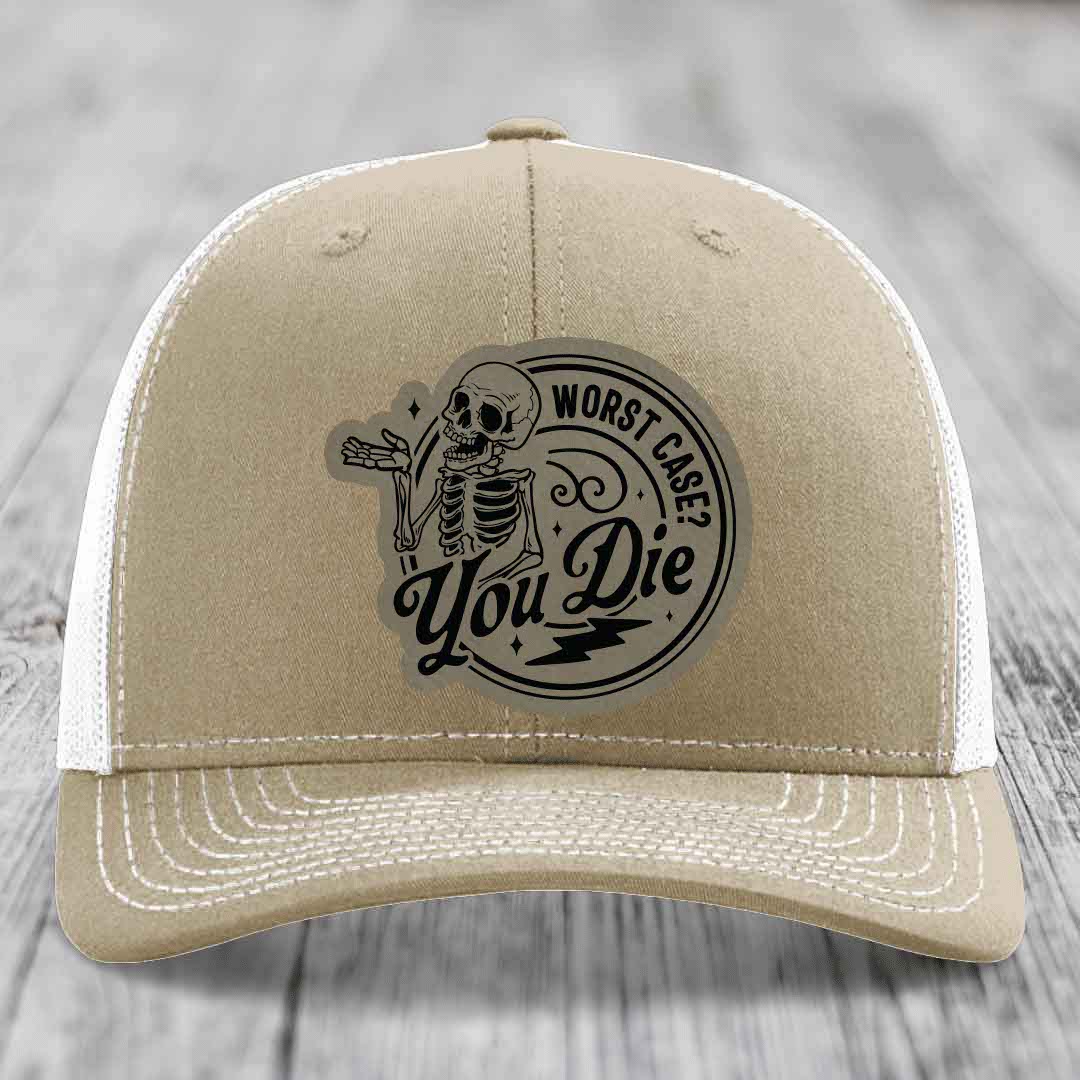 Worst Case, You Die - Leather Patch Hat - Light Brown to Black Patch - Richardson 112 Snapback Trucker Hat