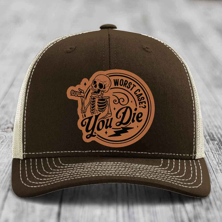 Worst Case, You Die - Leather Patch Hat - Rawhide to Black Patch - Richardson 112 Snapback Trucker Hat