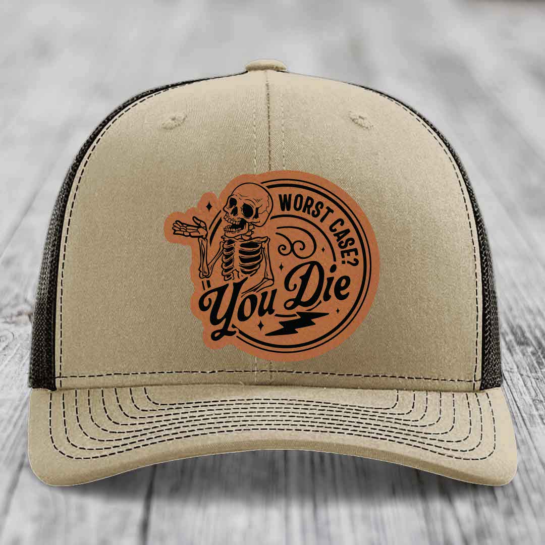 Worst Case, You Die - Leather Patch Hat - Rawhide to Black Patch - Richardson 112 Snapback Trucker Hat