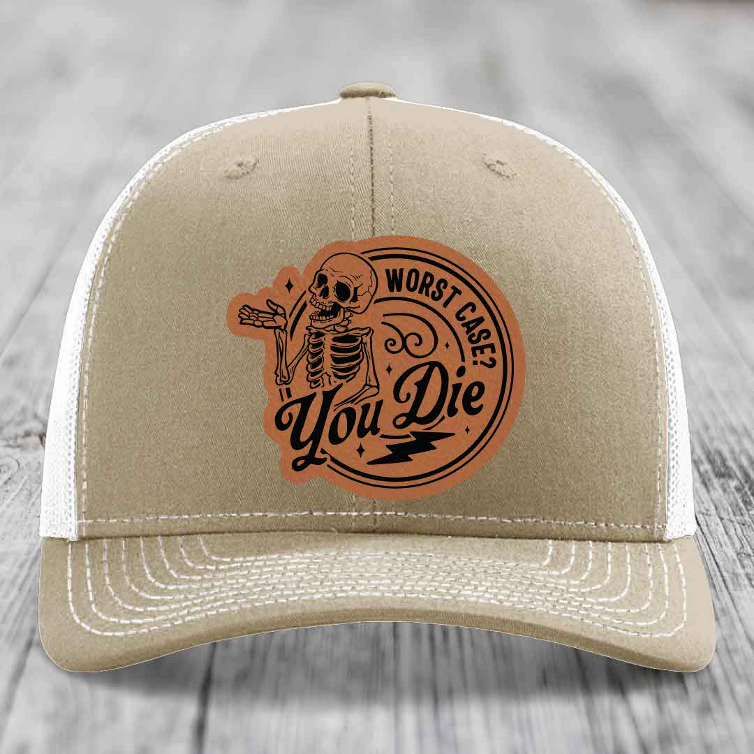 Worst Case, You Die - Leather Patch Hat - Rawhide to Black Patch - Richardson 112 Snapback Trucker Hat