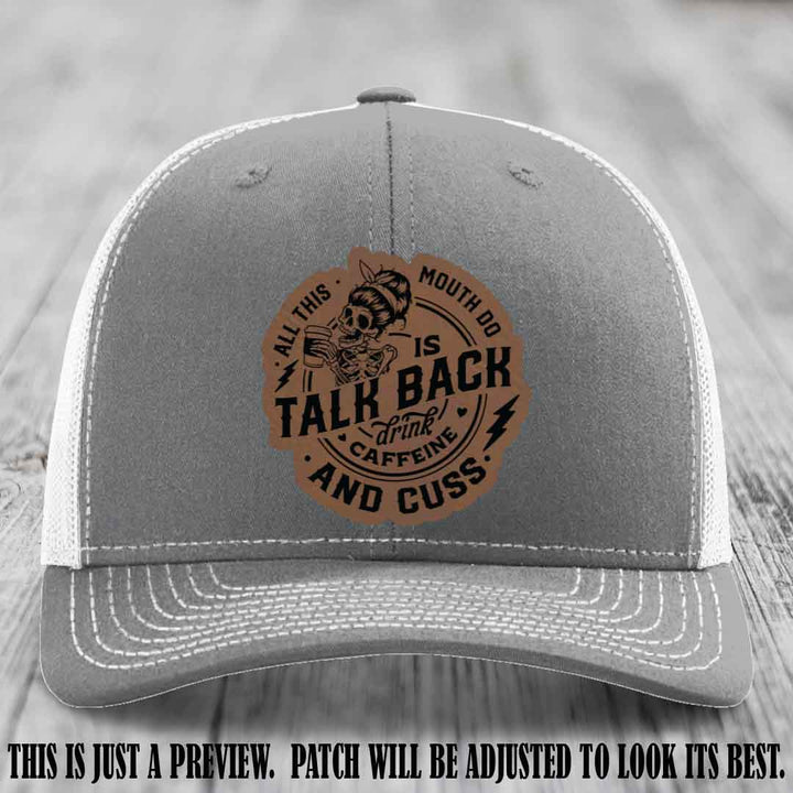 All This Mouth Do Dark Brown to Black Patch Leather patch on Heather Grey to White Hat Richardson 112 custom trucker hat.