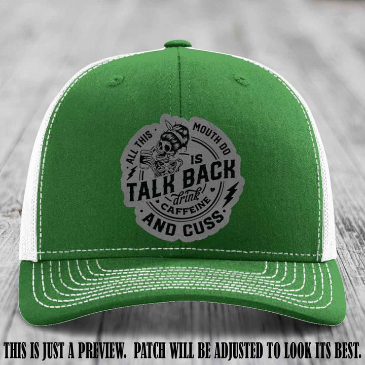 All This Mouth Do Grey to Black Patch Leather patch on Kelly to White Hat Richardson 112 custom trucker hat.