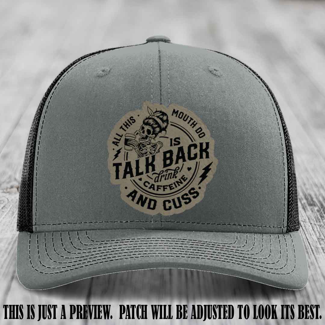 All This Mouth Do Light Brown to Black Patch Leather patch on Heather Grey to Black Hat Richardson 112 custom trucker hat.