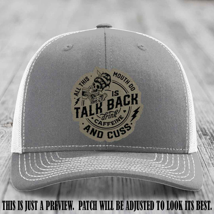 All This Mouth Do Light Brown to Black Patch Leather patch on Heather Grey to White Hat Richardson 112 custom trucker hat.