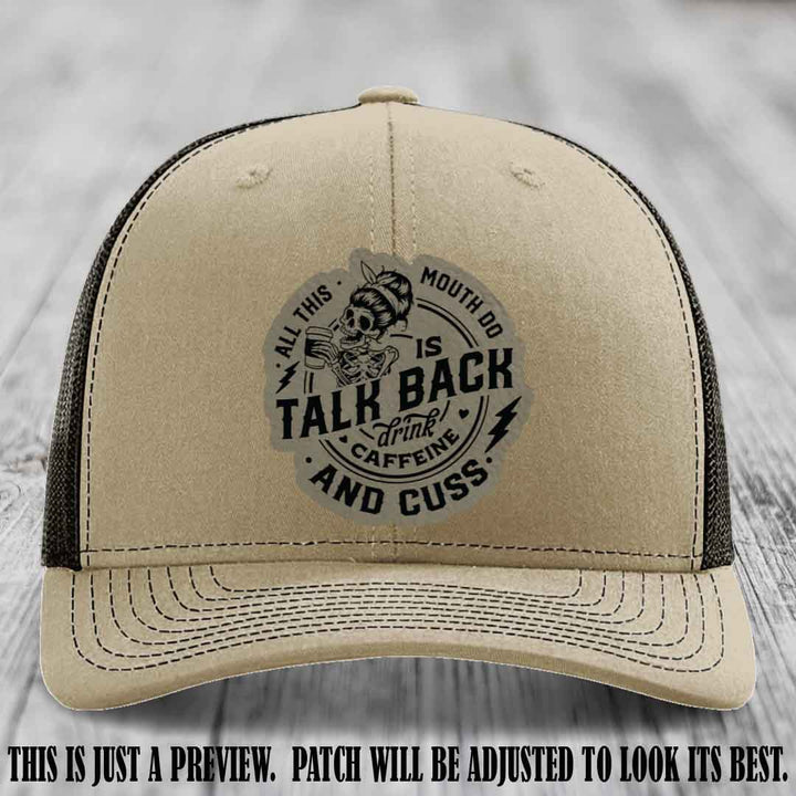 All This Mouth Do Light Brown to Black Patch Leather patch on Khaki to Coffee Hat Richardson 112 custom trucker hat.