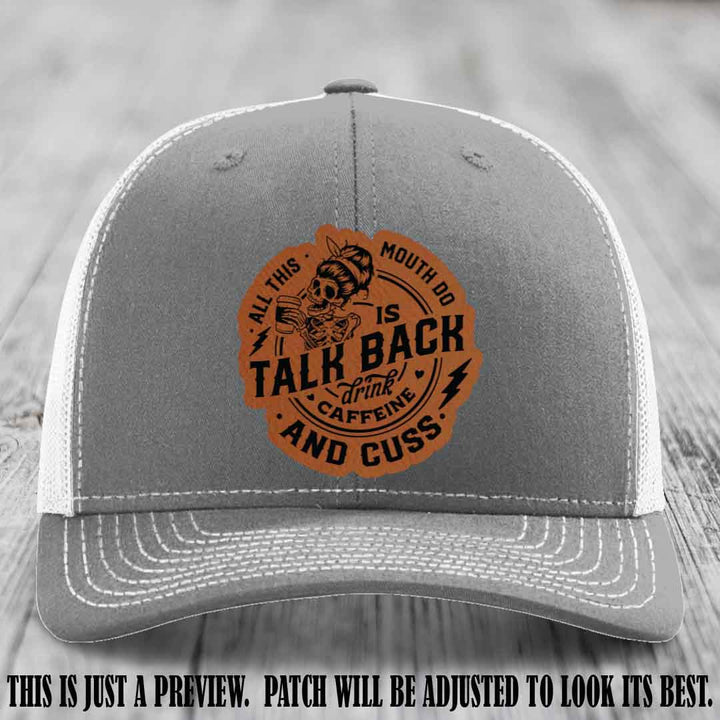 All This Mouth Do Rawhide to Black Patch Leather patch on Heather Grey to White Hat Richardson 112 custom trucker hat.