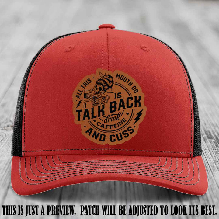 All This Mouth Do Rawhide to Black Patch Leather patch on Red to Black Hat Richardson 112 custom trucker hat.