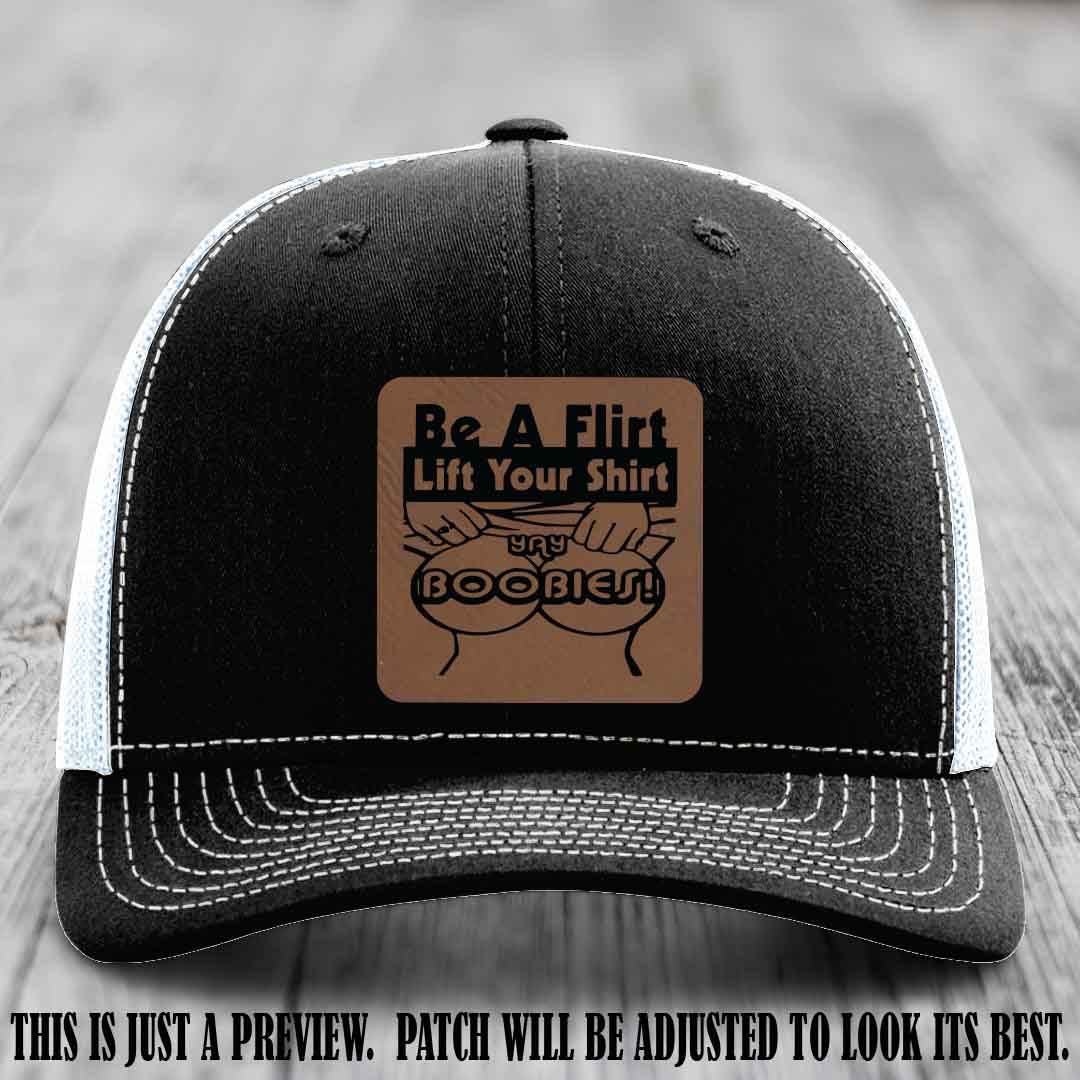 Be A Flirt Lift Your Shirt 🍈🍈 Richardson 112 Leather Patch Hat Dark Brown to Black on Black to White Hat
