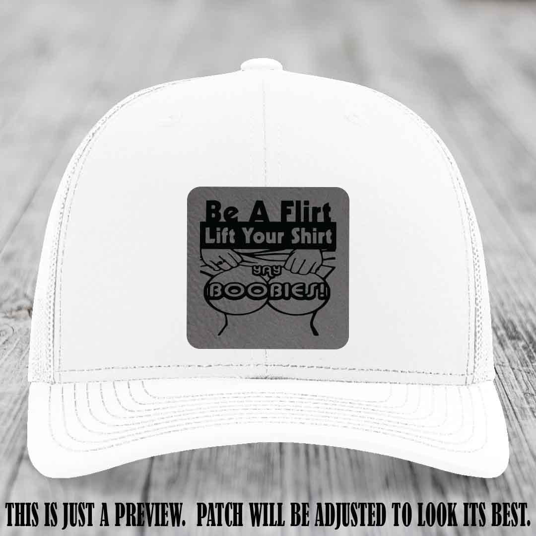 Be A Flirt Lift Your Shirt 🍈🍈 Richardson 112 Leather Patch Hat Grey to Black on White Hat
