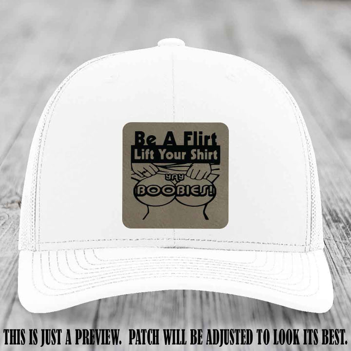 Be A Flirt Lift Your Shirt 🍈🍈 Richardson 112 Leather Patch Hat Light Brown to Black on White Hat