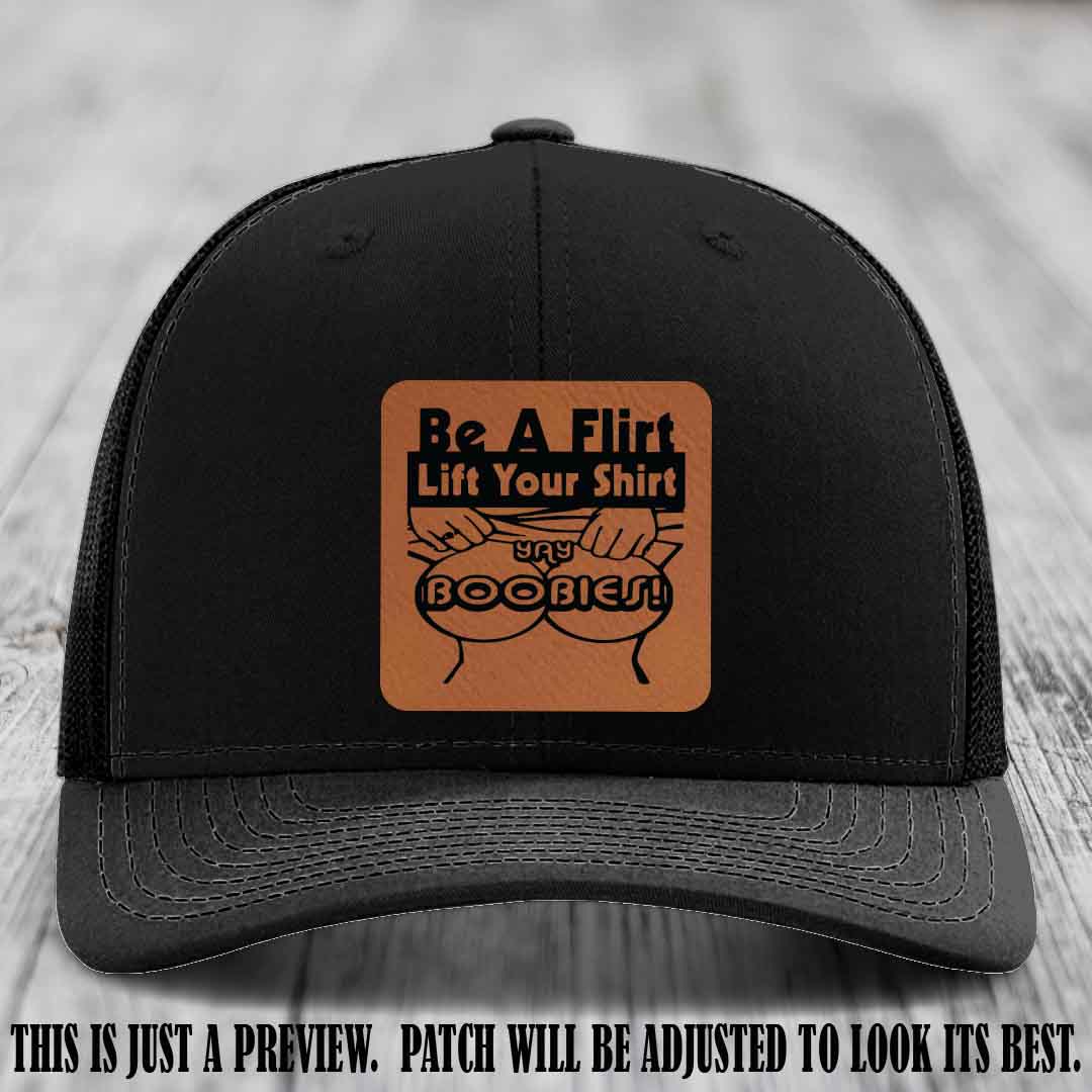 Be A Flirt Lift Your Shirt 🍈🍈 Richardson 112 Leather Patch Hat Rawhide to Black on Black Hat