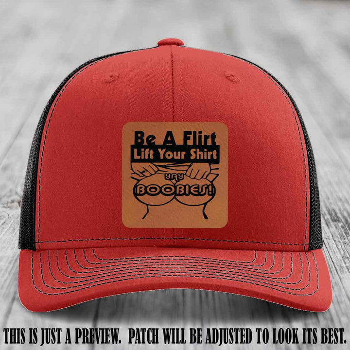 Be A Flirt Lift Your Shirt 🍈🍈 Richardson 112 Leather Patch Hat Rawhide to Black on Red to Black Hat