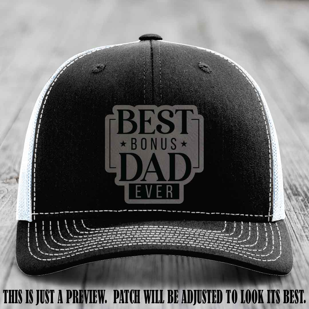 Best Bonus Dad Ever 🏆 Grey to Black Patch on Black to White Hat Richardson 112