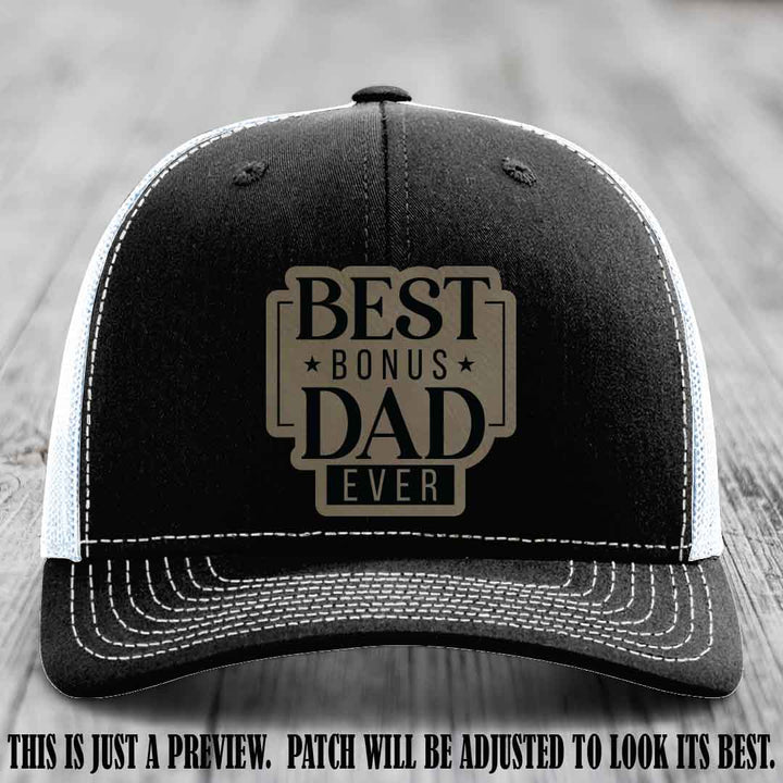 Best Bonus Dad Ever 🏆 Light Brown to Black Patch on Black to White Hat Richardson 112