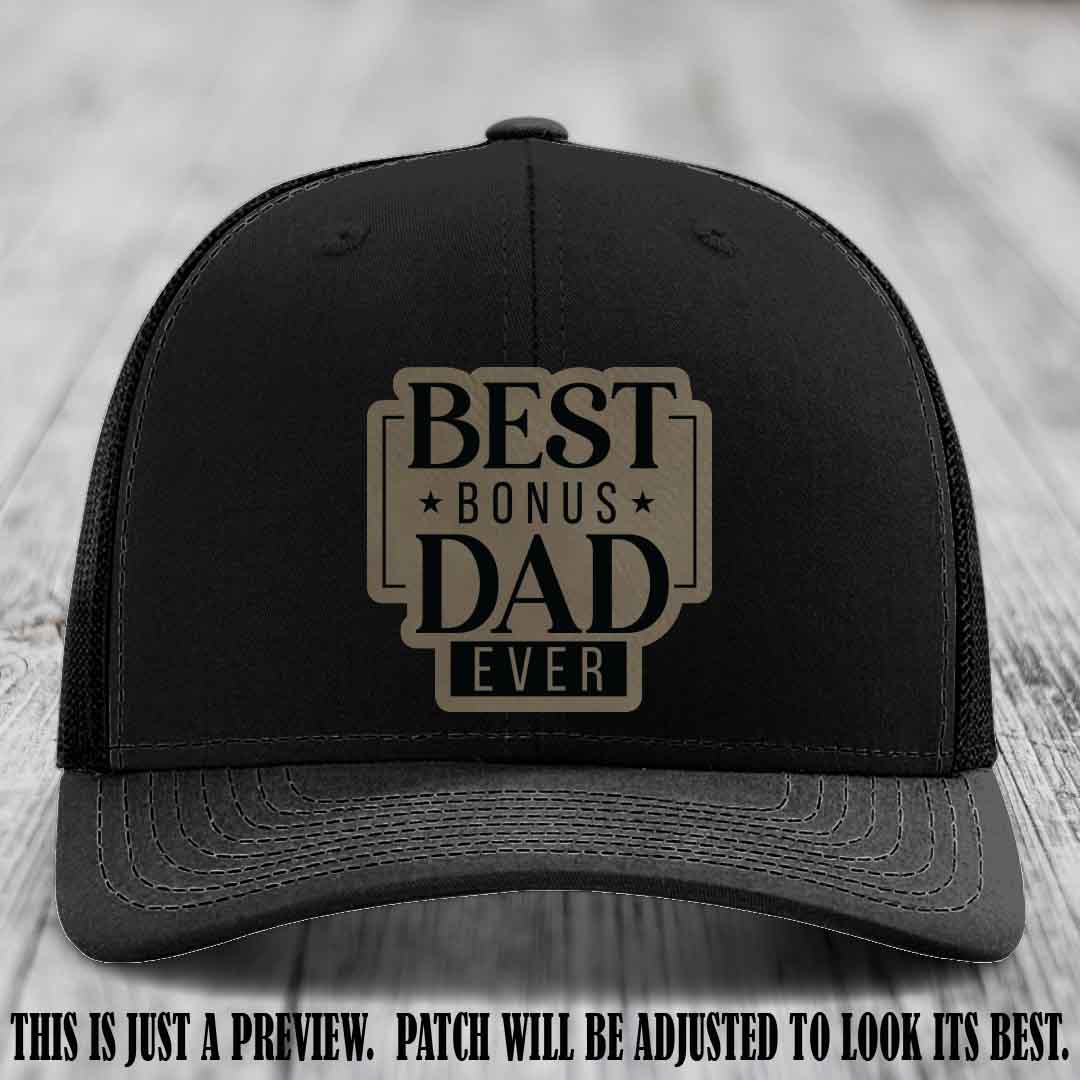 Best Bonus Dad Ever 🏆 Light Brown to Black Patch on Black Hat Richardson 112