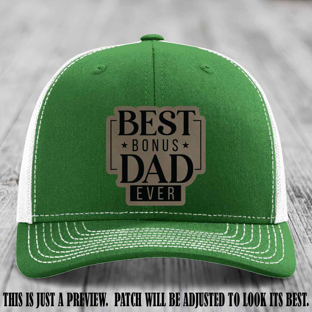 Best Bonus Dad Ever 🏆 Light Brown to Black Patch on Kelly to White Hat Richardson 112
