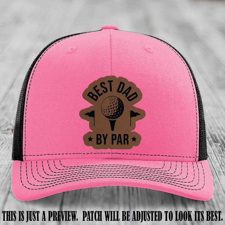 Best Dad By Par 🏌️‍♂️ Dark Brown to Black Patch on Hot Pink to Black Hat - Custom Richardson 112 Hat