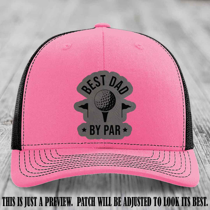 Best Dad By Par 🏌️‍♂️ Grey to Black Patch on Hot Pink to Black Hat - Custom Richardson 112 Hat