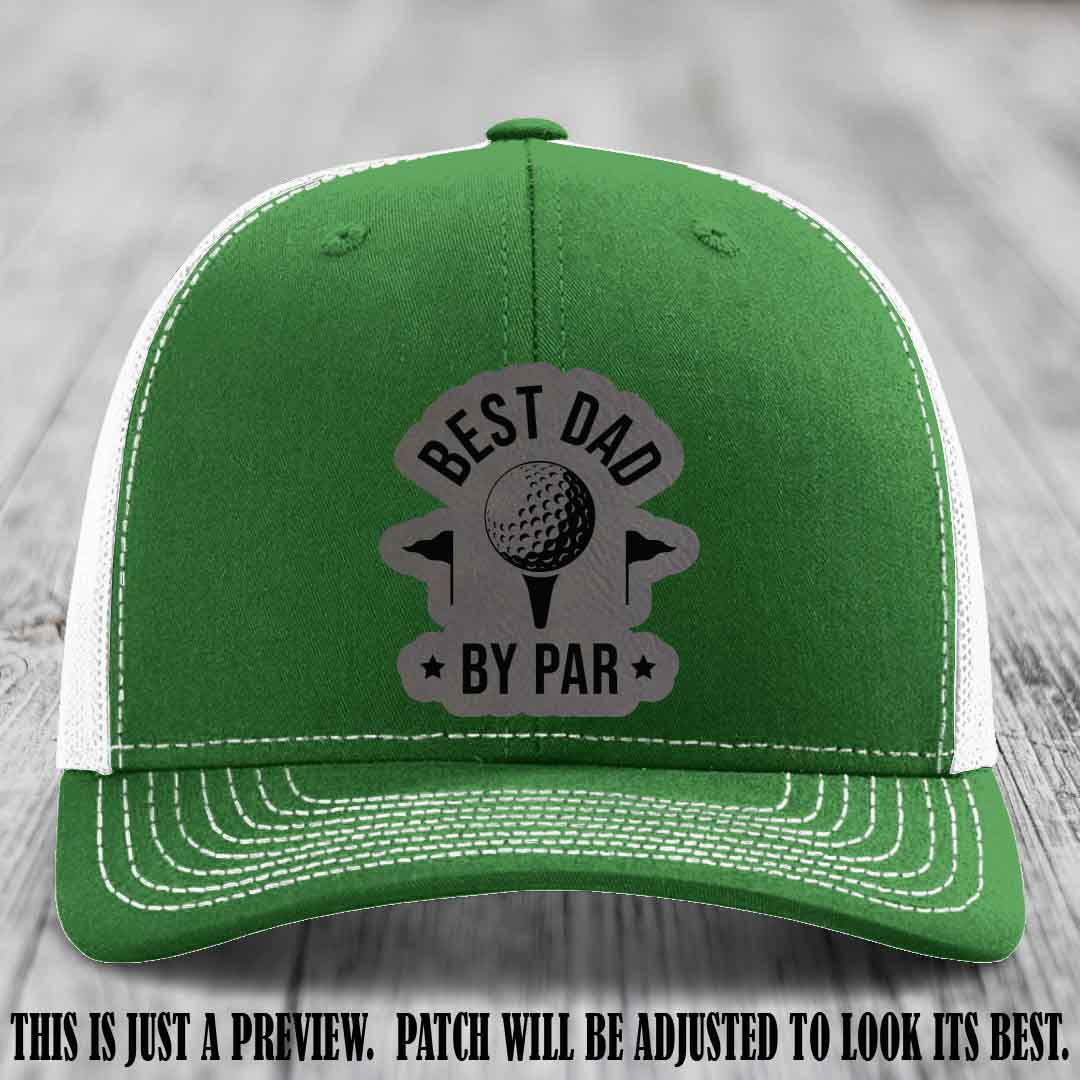 Best Dad By Par 🏌️‍♂️ Grey to Black Patch on Kelly to White Hat - Custom Richardson 112 Hat