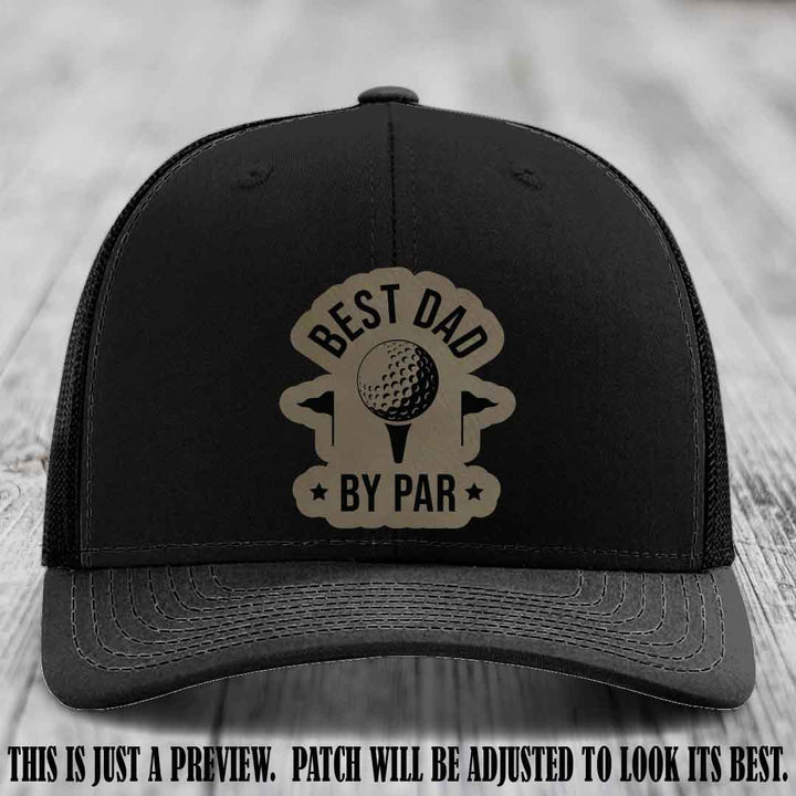 Best Dad By Par 🏌️‍♂️ Light Brown to Black Patch on Black Hat - Custom Richardson 112 Hat