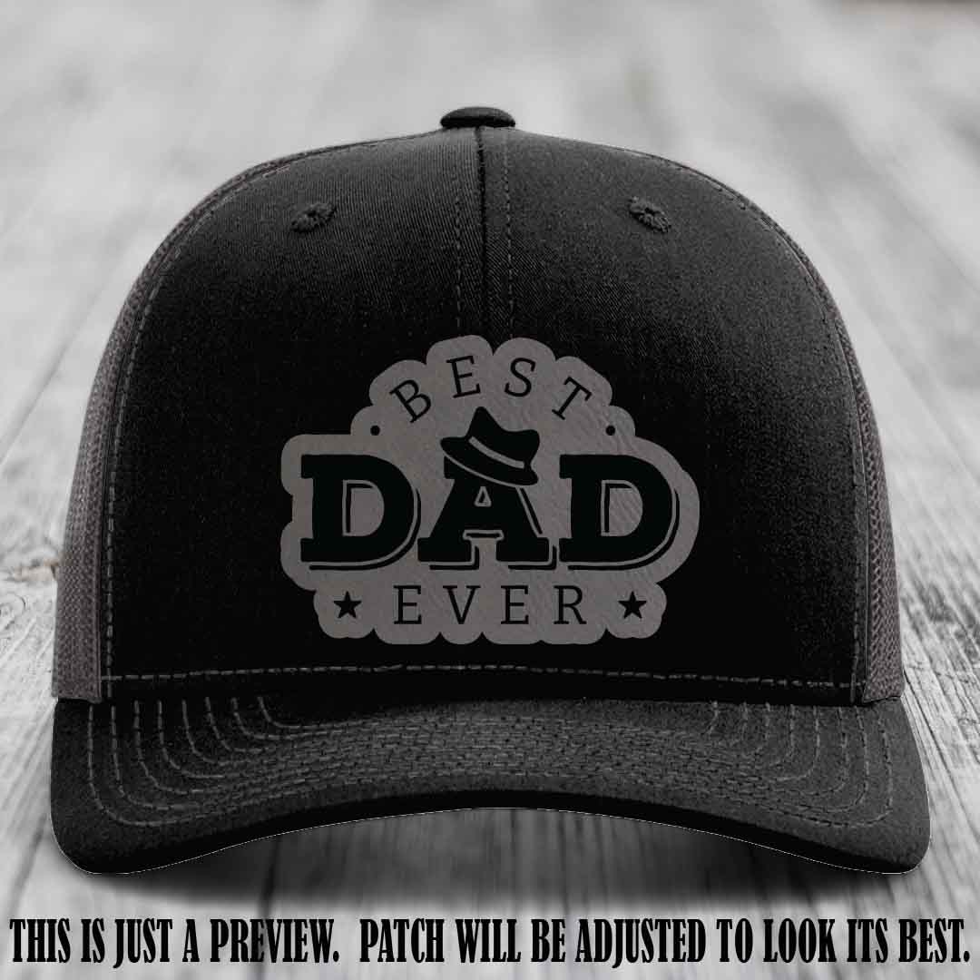 Best Dad Ever Fedora Swag 🤠 Leather Patch Hat – Grey to Black Patch on Black to Charcoal Hat Richardson 112 Hat