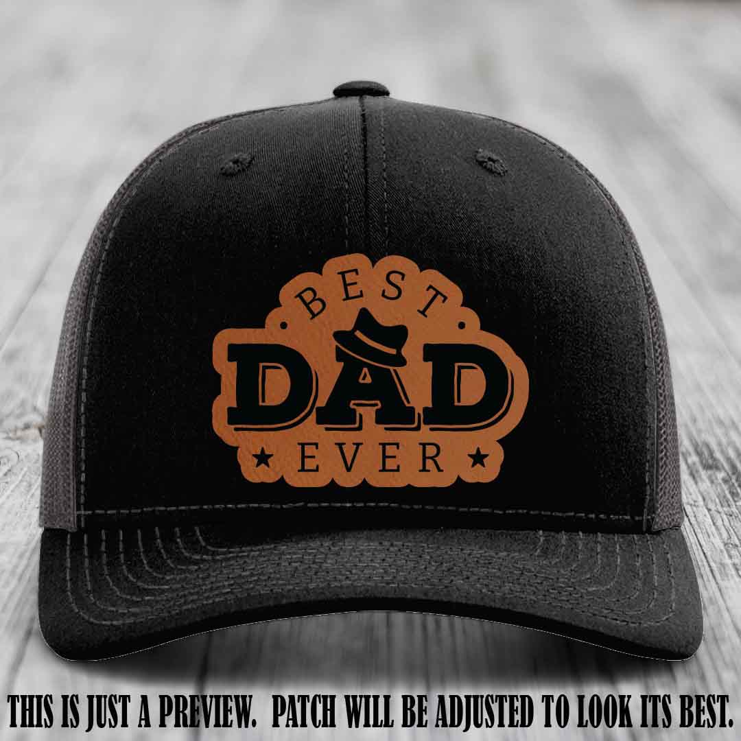 Best Dad Ever Fedora Swag 🤠 Leather Patch Hat – Rawhide to Black Patch on Black to Charcoal Hat Richardson 112 Hat