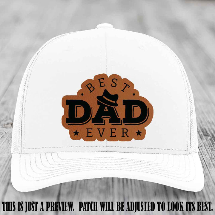 Best Dad Ever Fedora Swag 🤠 Leather Patch Hat – Rawhide to Black Patch on White Hat Richardson 112 Hat